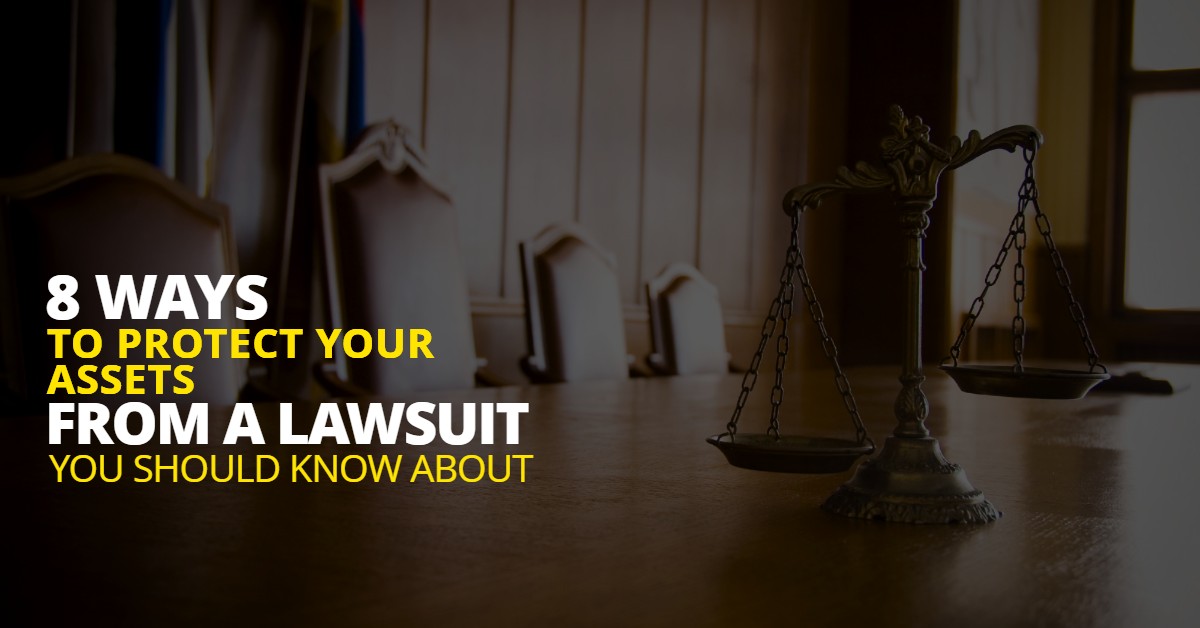 8WaysProtectAssetsfromLawsuit-HaimanHogue