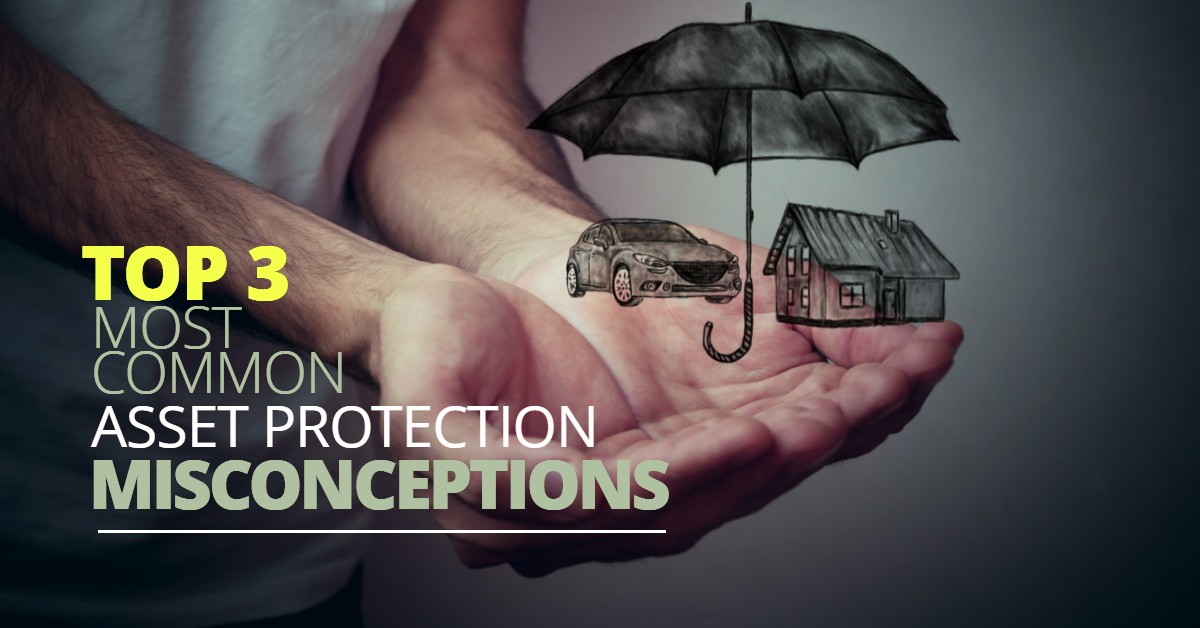 AssetProtectionMisconceptions-HaimanHogue