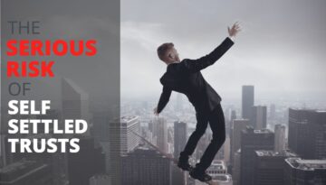 TheSeriousRisksofSelfSettledTrusts-HaimanHogue